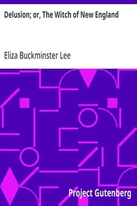 Delusion; or, The Witch of New England — Eliza Buckminster Lee cover