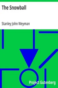 The Snowball — Stanley John Weyman cover
