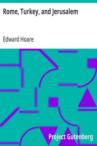 Rome, Turkey, and Jerusalem — Edward Hoare cover