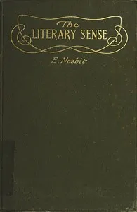 The Literary Sense — E. (Edith) Nesbit cover