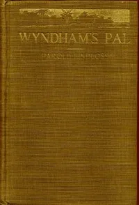 Wyndham's Pal — Harold Bindloss cover
