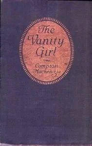 The Vanity Girl — Compton MacKenzie cover