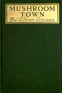 Mushroom Town — Oliver Onions cover