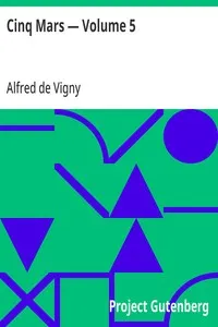 Cinq Mars — Volume 5 — Alfred de Vigny cover