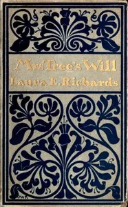 Mrs. Tree's Will — Laura Elizabeth Howe Richards cover