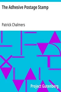 The Adhesive Postage Stamp — Patrick Chalmers cover