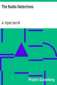 The Radio Detectives — A. Hyatt (Alpheus Hyatt) Verrill cover