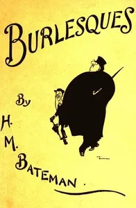 Burlesques — H. M. (Henry Mayo) Bateman cover