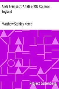 Ande Trembath: A Tale of Old Cornwall England — Matthew Stanley Kemp cover
