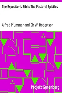 The Expositor's Bible: The Pastoral Epistles — Alfred Plummer cover