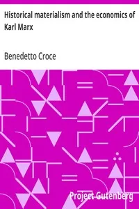 Historical materialism and the economics of Karl Marx cover