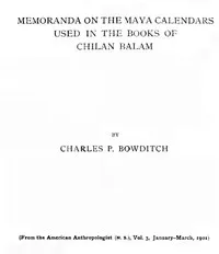 Memoranda on the Maya Calendars Used in the Books of Chilan Balam — Charles P. (Charles Pickering) Bowditch cover