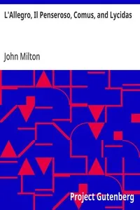 L'Allegro, Il Penseroso, Comus, and Lycidas — John Milton cover