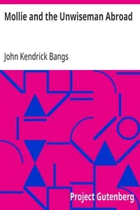 Mollie and the Unwiseman Abroad — John Kendrick Bangs cover