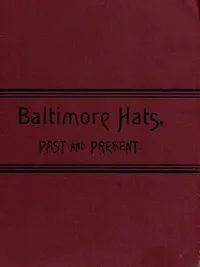 Baltimore Hats, Past and Present — William Tufts Brigham cover