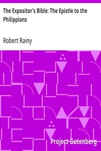 The Expositor's Bible: The Epistle to the Philippians — Robert Rainy cover