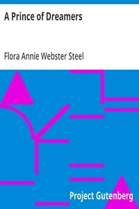 A Prince of Dreamers — Flora Annie Webster Steel cover