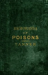 Memoranda on Poisons — Thomas Hawkes Tanner cover
