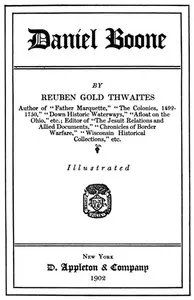 Daniel Boone — Reuben Gold Thwaites cover