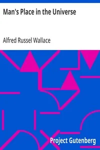 Man's Place in the Universe: A Study of the Results of Scientific Research in Relation to the Unity or Plurality of Worlds, 3rd Edition — Alfred Russel Wallace cover