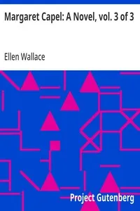 Margaret Capel: A Novel, vol. 3 of 3 — Ellen Wallace cover