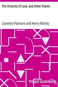 The Victories of Love, and Other Poems — Coventry Patmore cover