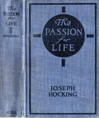 The Passion for Life — Joseph Hocking cover