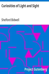 Curiosities of Light and Sight — Shelford Bidwell cover