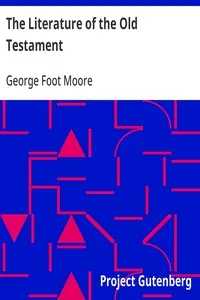 The Literature of the Old Testament — George Foot Moore cover