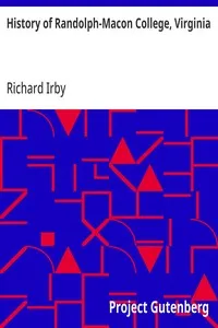 History of Randolph-Macon College, Virginia: The Oldest Incorporated Methodist College in America — Richard Irby cover