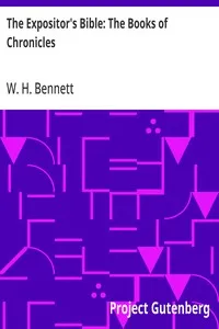 The Expositor's Bible: The Books of Chronicles — W. H. (William Henry) Bennett cover