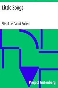 Little Songs — Eliza Lee Cabot Follen cover