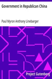 Government in Republican China — Paul Myron Anthony Linebarger cover