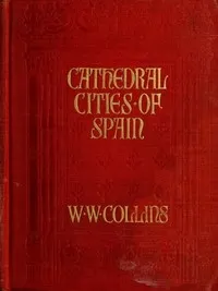 Cathedral Cities of Spain cover
