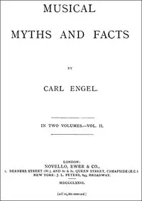 Musical Myths and Facts, Volume 2 (of 2) — Carl Engel cover