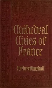 Cathedral Cities of France — Herbert, R. W. S. Marshall cover