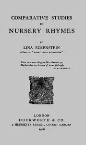 Comparative Studies in Nursery Rhymes — Lina Eckenstein cover