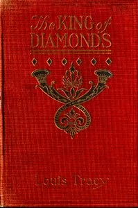 The King of Diamonds: A Tale of Mystery and Adventure — Louis Tracy cover