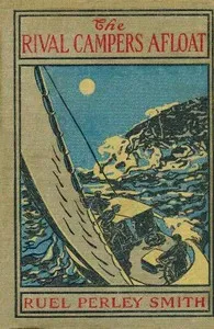 The Rival Campers Afloat; or, The Prize Yacht Viking cover