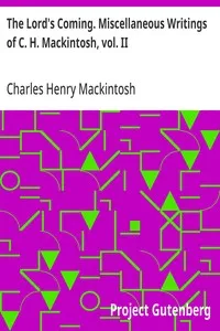 The Lord's Coming. Miscellaneous Writings of C. H. Mackintosh, vol. II — Charles Henry Mackintosh cover