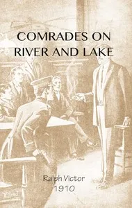 Comrades on River and Lake — Ralph Victor cover
