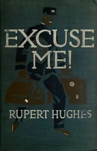 Excuse Me! — Rupert Hughes cover