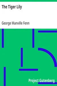 The Tiger Lily — George Manville Fenn cover