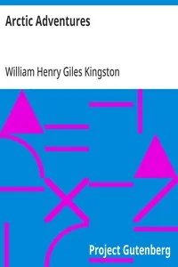 Arctic Adventures — William Henry Giles Kingston cover