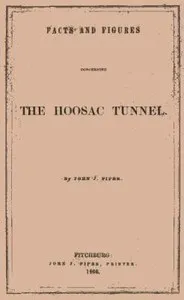 Facts and Figures Concerning the Hoosac Tunnel — John J. Piper cover