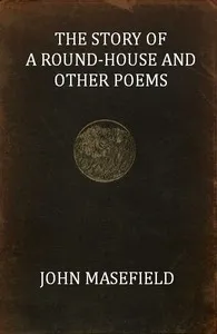 The Story of a Round-House, and Other Poems cover