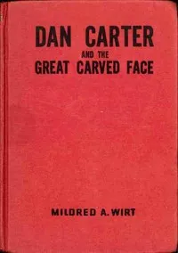 Dan Carter and the Great Carved Face cover