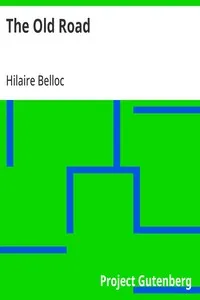 The Old Road — Hilaire Belloc cover