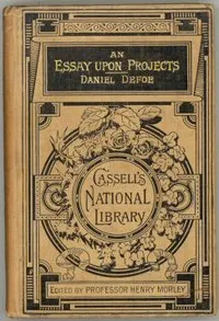 An Essay Upon Projects — Daniel Defoe cover