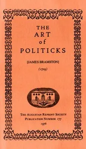 The Art of Politicks — James Bramston cover